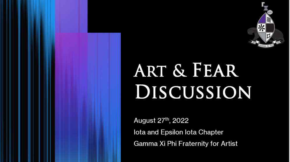 “Art & Fear” Gamma Xi Phi’s First International Chapter Collaboration